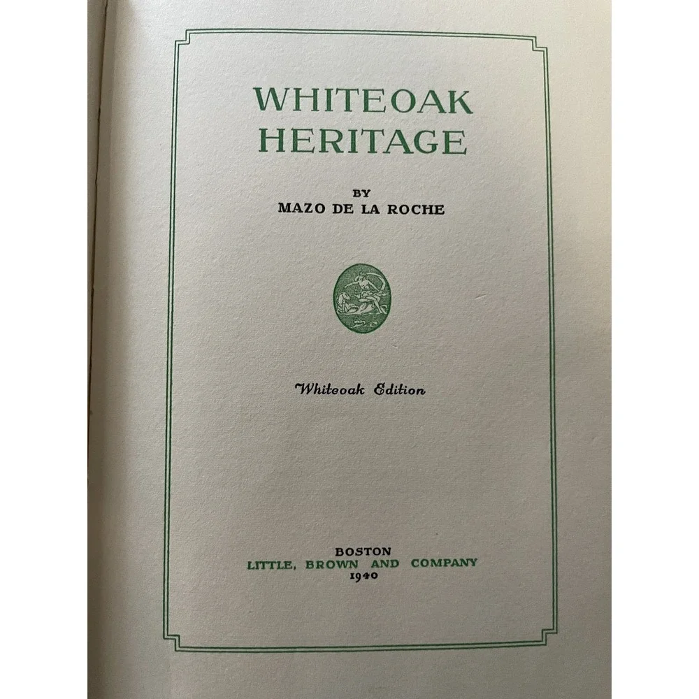 Whiteoak Heritage Mazo de la Roche 1940 First Edition Hardcover Dust Jacket